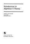 Silvester J.  Introduction to Algebraic K-Theory (Chapman & Hall mathmatics series)