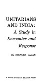 Lavan S.  Unitarians and India: A Study in Encounter and Response