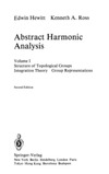 Hewitt E., Ross K.  Abstract Harmonic Analysis: Volume 1: Structure of Topological Groups. Integration Theory. Group Representations (Grundlehren der mathematischen Wissenschaften)