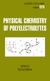 Radeva T.  Physical Chemistry of Polyelectrolytes (Surfactant Science Series)