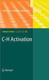 Yu J., Shi Z.  C-H Activation (Topics in Current Chemistry, 292)