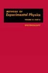 Williams D.  Methods of Experimental Physics. Spectroscopy. Volume 13