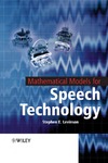 Levinson S.  Mathematical Models for Speech Technology