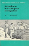A. T. Yarwooc  Attitudes to Non-European Immigration