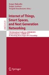 Koucheryavy Y., Balandin S., Andreev S.  Internet of Things, Smart Spaces, and Next Generation Networking: 13th International Conference, NEW2AN 2013 and 6th Conference, ruSMART 2013, St. Petersburg, Russia, August 28-30, 2013. Proceedings