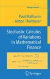 Malliavin P., Thalmaier A.  Stochastic Calculus of Variations in Mathematical Finance