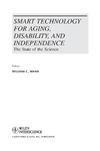 Mann W.  Smart Technology for Aging, Disability, and Independence: The State of the Science