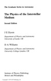 Dyson J., Williams D.  The physics of the interstellar medium