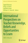Blomeke S., Hsieh F., Kaiser G.  International Perspectives on Teacher Knowledge, Beliefs and Opportunities to Learn: TEDS-M Results