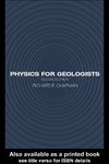 Chapman R.  Physics for geologists