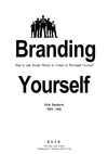 Deckers E., Lacy K.  Branding Yourself: How to Use Social Media to Invent or Reinvent Yourself