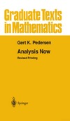 Pedersen G.  Analysis Now (Graduate Texts in Mathematics)