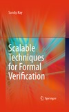 Ray S.  Scalable Techniques for Formal Verification