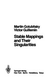 Golubitsky M., Guillemin V.  Stable mappings and their singularities
