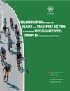 Dombois O., Kahlmeier S., Martin-Diener E.  Collaboration between the health and transport sectors in promoting physical activity : examples from European countries