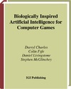 Charles D., Fyfe C., Livingstone D.  Biologically Inspired Artificial Intelligence for Computer Games