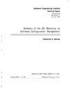 Harvey K.E.  Summary of the SEI workshop on software configuration management (Technical report. Carnegie Mellon University. Software Engineering Institute)