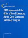 Committee for the Review of ONR's Marine Corps Science , National Research Council — 2003 Assessment of the Office of Naval Research's Marine Corps Science and Technology Program (Onr Assessment)