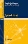 Bolthausen E., Bovier A.  Spin Glasses (Lecture Notes in Mathematics, 1900)