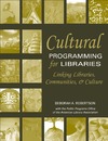 Robertson D.  Cultural Programming For Libraries: Linking Libraries, Communities, And Culture