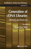 Ying S.  Generation of cDNA Libraries