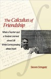 Strogatz S.  The Calculus of Friendship: What a Teacher and a Student Learned about Life while Corresponding about Math