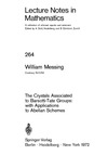 Messing W.  The Crystals Associated to Barsotti-Tate Groups with Applications to Abelian Schemes
