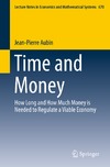 Aubin J.  Time and Money: How Long and How Much Money is Needed to Regulate a Viable Economy