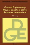 Sawaragi T.  Coastal Engineering: Waves, Beaches, Wave-Structure Interactions (Developments in Geotechnical Engineering)