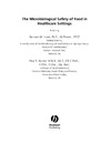 Lund B., Pharm M.  The Microbiological Safety of Food in Healthcare Settings
