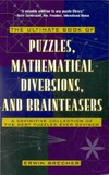Brecher E.  The Ultimate Book of Puzzles, Mathematical Diversions, and Brainteasers: A Definitive Collection of the Best Puzzles Ever Devised