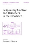 Mathew O.  Lung Biology in Health & Disease Volume 173 Respiratory Control and Disorders in the Newborn
