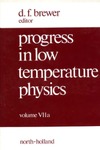 Brewer D.  Progress in Low Temperature Physics. Volume 7A