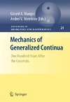 Maugin G., Metrikine A.  Mechanics of Generalized Continua: One Hundred Years After the Cosserats (Advances in Mechanics and Mathematics)
