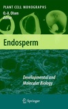 Olsen O.  Endosperm: Developmental and Molecular Biology (Plant Cell Monographs, Volume 8)
