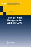 Schlosser A.  Pricing and Risk Management of Synthetic CDOs