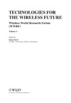 David K.  Technologies for the Wireless Future: Wireless World Research Forum. Volume 3