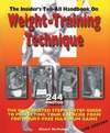 McRobert S.  The Insider's Tell-All Handbook on Weight-Training Technique