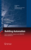 Merz H., Hansemann T., Hubner C.  Building Automation: Communication systems with EIB KNX, LON und BACnet (Signals and Communication Technology)