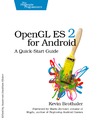 Brothaler K.  OpenGL ES 2 for Android: a quick-start guide