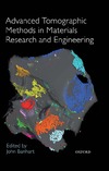 Banhart J.  Advanced Tomographic Methods in Materials Research and Engineering