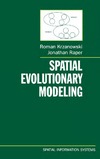 Krzanowski R., Raper J.  Spatial Evolutionary Modeling (Spatial Information Systems)
