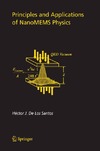 Santos H.  Principles and Applications of NanoMEMS Physics