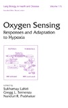 Lahiri S., Semenza G., Prabhakar N.  Lung Biology in Health & Disease Volume 175 Oxygen Sensing: Responses and Adaptation to Hypoxia
