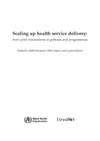 Fajans P.  Scaling Up Health Service Delivery: From Pilot Innovations to Policies and Programmes