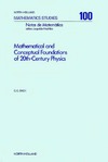 Emch G.  Mathematical and conceptual foundations of 20th century physics