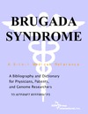 Parker P., Parker J.  Brugada Syndrome - A Bibliography and Dictionary for Physicians, Patients, and Genome Researchers
