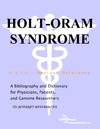 Parker P.  Holt-Oram Syndrome - A Bibliography and Dictionary for Physicians, Patients, and Genome Researchers