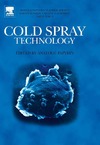 Papyrin A., Kosarev V., Klinkov S.  Cold Spray Technology