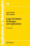 Dembo A., Zeitouni O.  Large Deviations Techniques and Applications, Second Edition (Stochastic Modelling and Applied Probability Vol. 38)